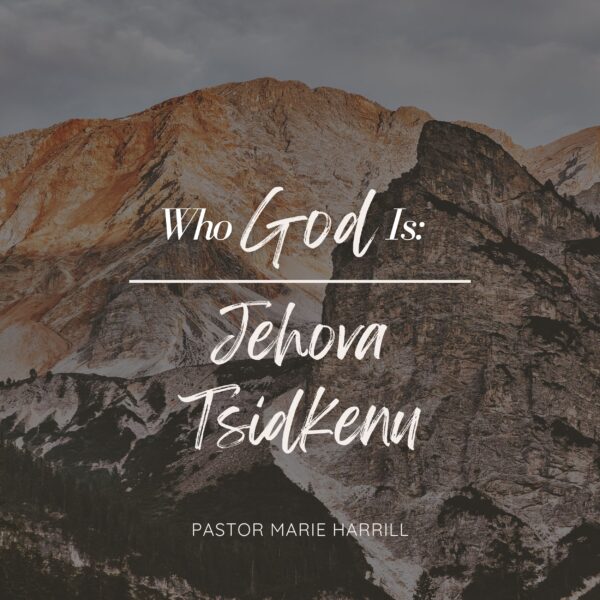 who God is-Tsidkenu