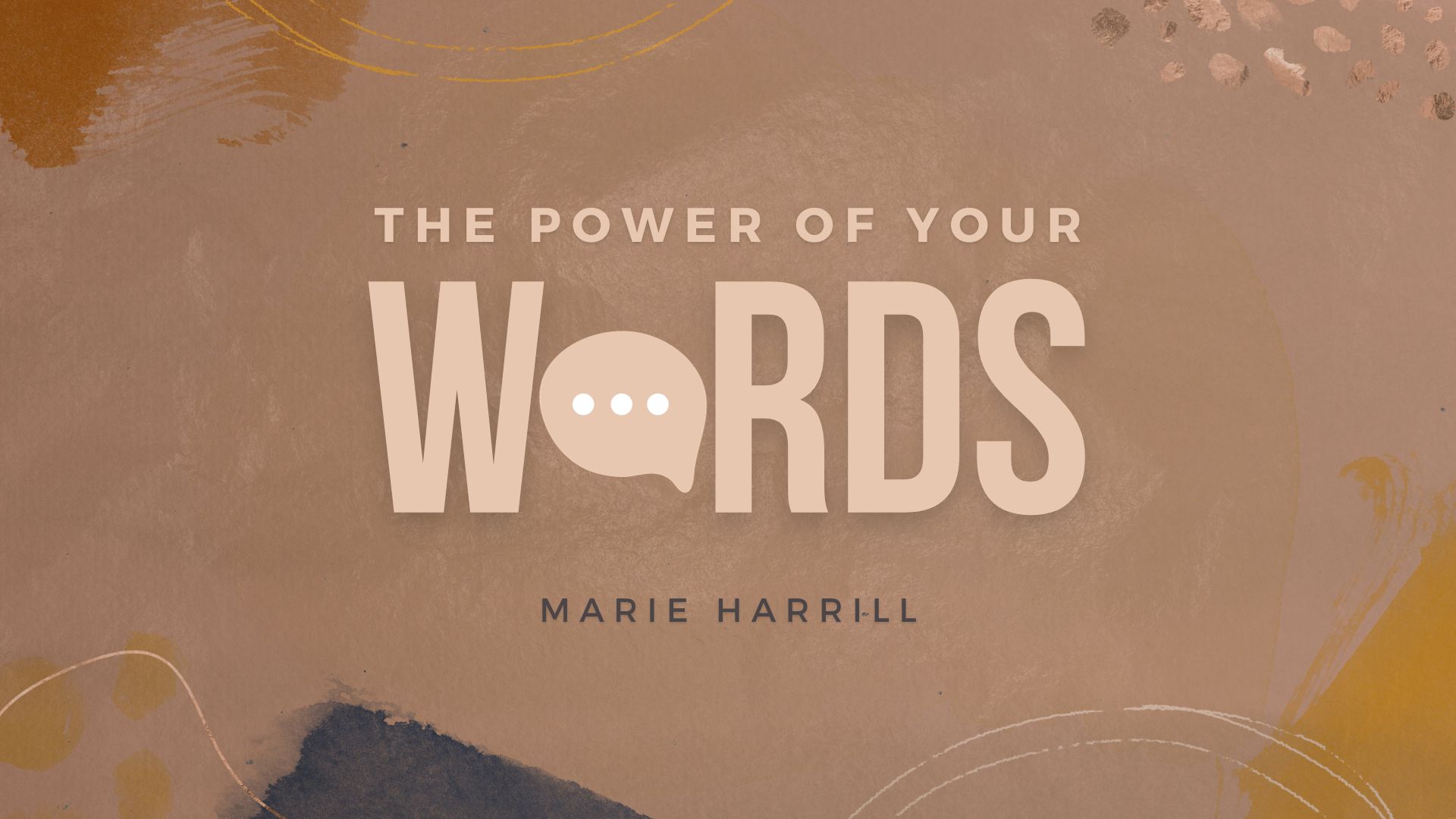 The Power of Your Words (Week 3) - Pastor Marie Harrill | Family ...