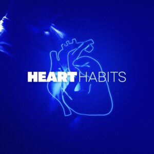 Heart Habits - Pastor Marie Harrill