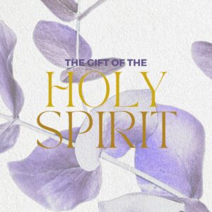 The Gift of the Holy Spirit - Pastor Marie Harrill