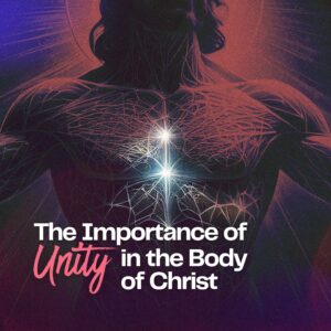 The Importance of Unity in the Body of Christ - Rev. Vincent Harrill II