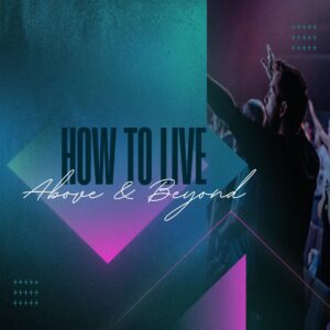 Living Above and Beyond - Pastor Marie Harrill