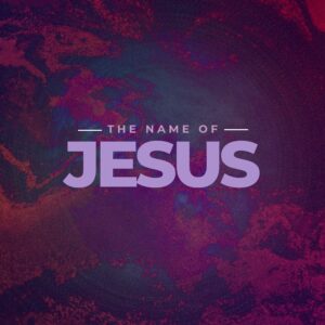 Tapping into His Power: The Name of Jesus - Pastor Marie Harrill