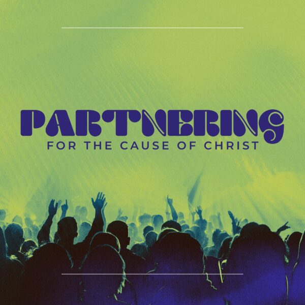 Tues 12-7-25 Message Slides - Partnering for the Cause of Christ - 26