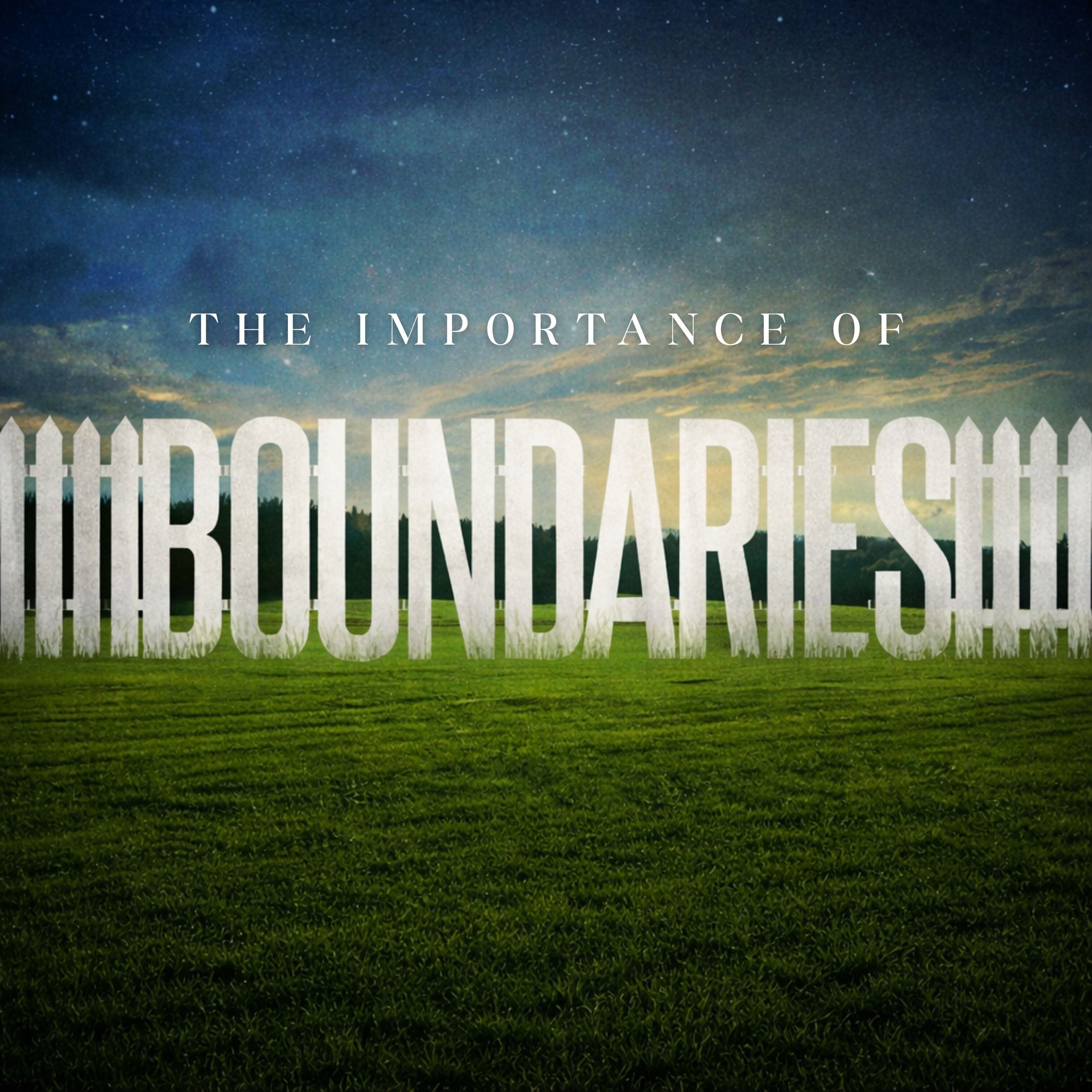 Importance of Boundaries - Pastor Marie Harrill