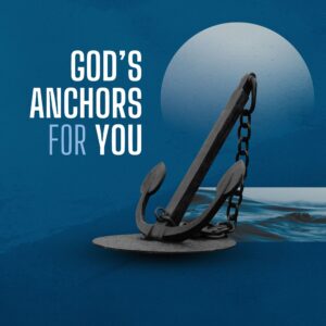God's Anchors for You - Rev. Vincent Harrill II