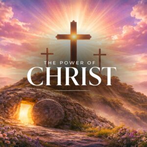 The Power of Christ - Pastor Marie Harrill