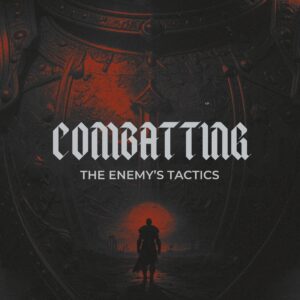 Combating the Enemy's Tactics - Pastor Marie Harrill
