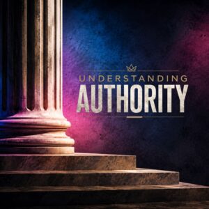 Understanding Authority (Part 1) - Rev. Vincent Harrill II