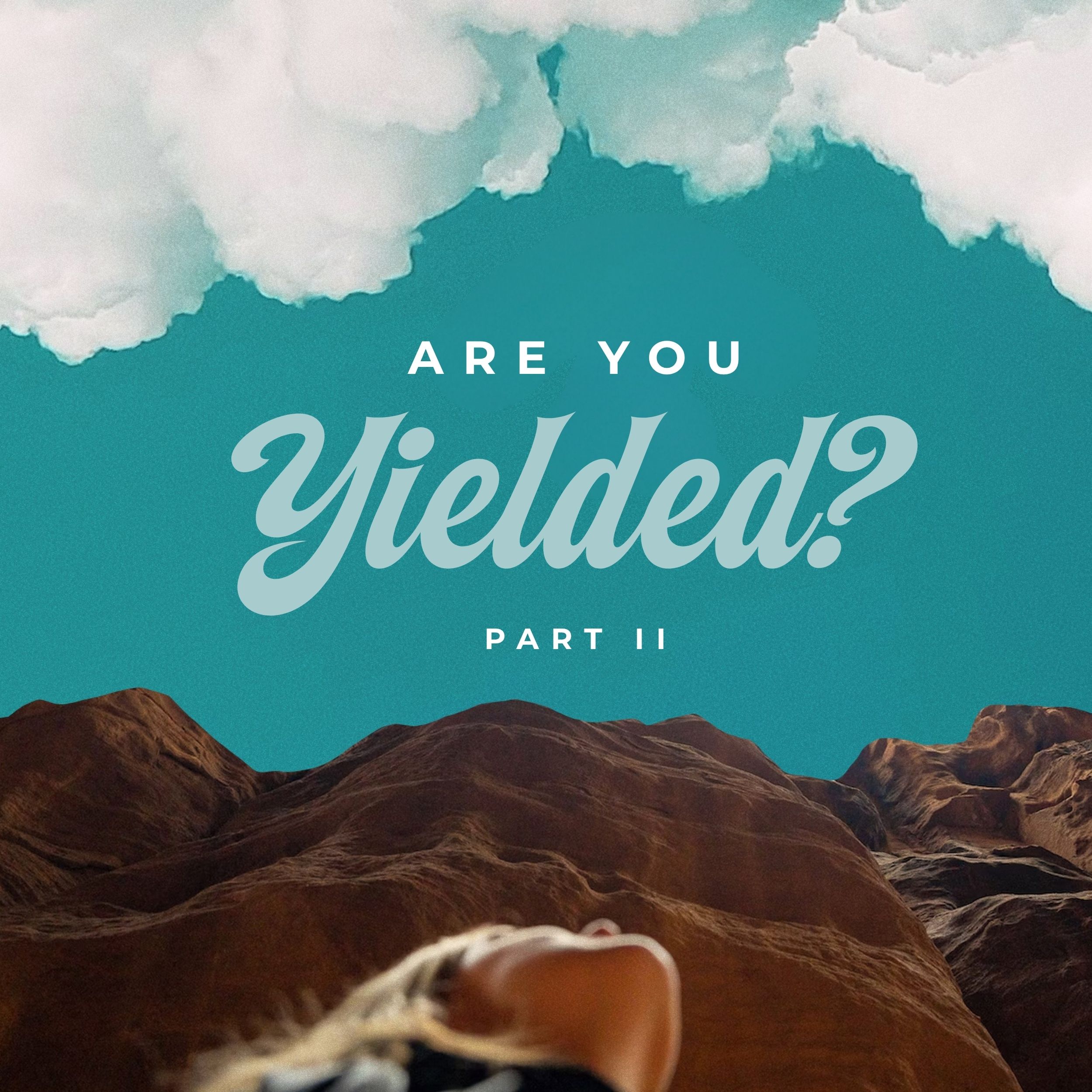 Are You Yielded? (Part 2) – Pastor Marie Harrill